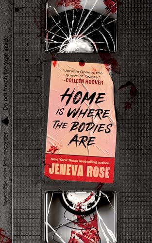 HOME IS WHERE THE BODIES ARE by Jeneva Rose