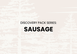 Discovery Pack: Sausage