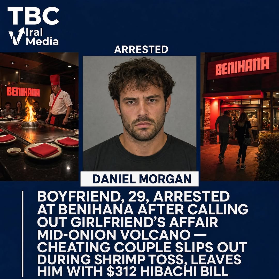 BOYFRIEND ARRESTED AFTER EXPOSING GIRLFRIEND’S AFFAIR DURING BENIHANA ONION VOLCANO — ALLEGED CHEATING COUPLE ESCAPES MID-SHRIMP TOSS, LEAVING HIM WITH $312 BILL