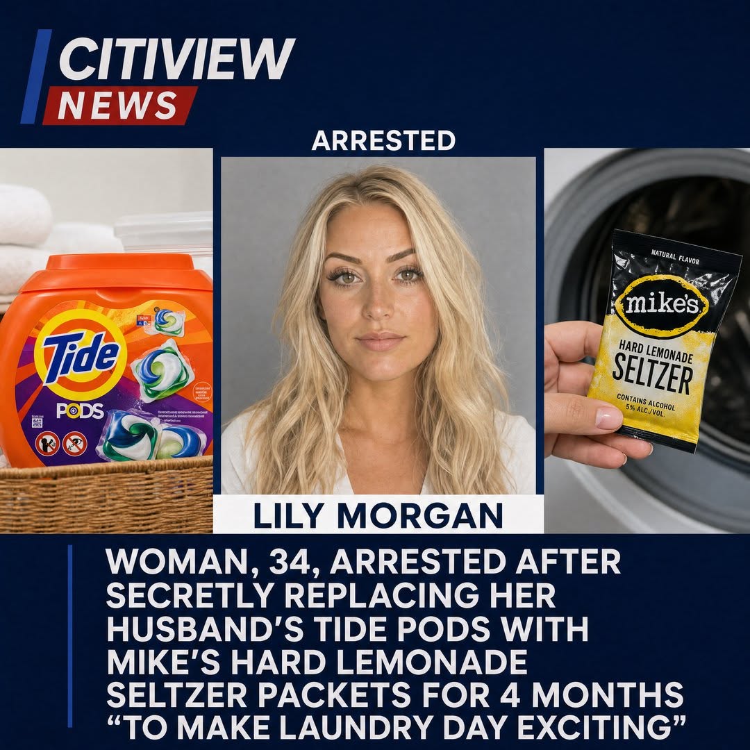 WOMAN ARRESTED AFTER ALLEGEDLY SWAPPING HUSBAND’S TIDE PODS WITH HARD SELTZER PACKETS “TO SPICE UP LAUNDRY DAY”
