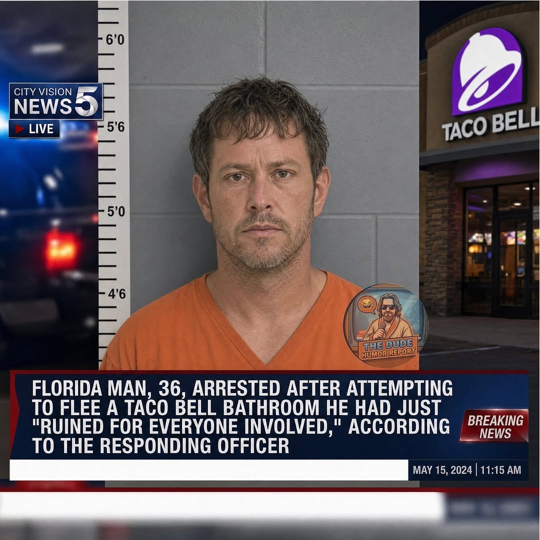 FLORIDA MAN ARRESTED AFTER ALLEGEDLY DESTROYING TACO BELL BATHROOM AND ATTEMPTING TO “LEAVE THE STATE”