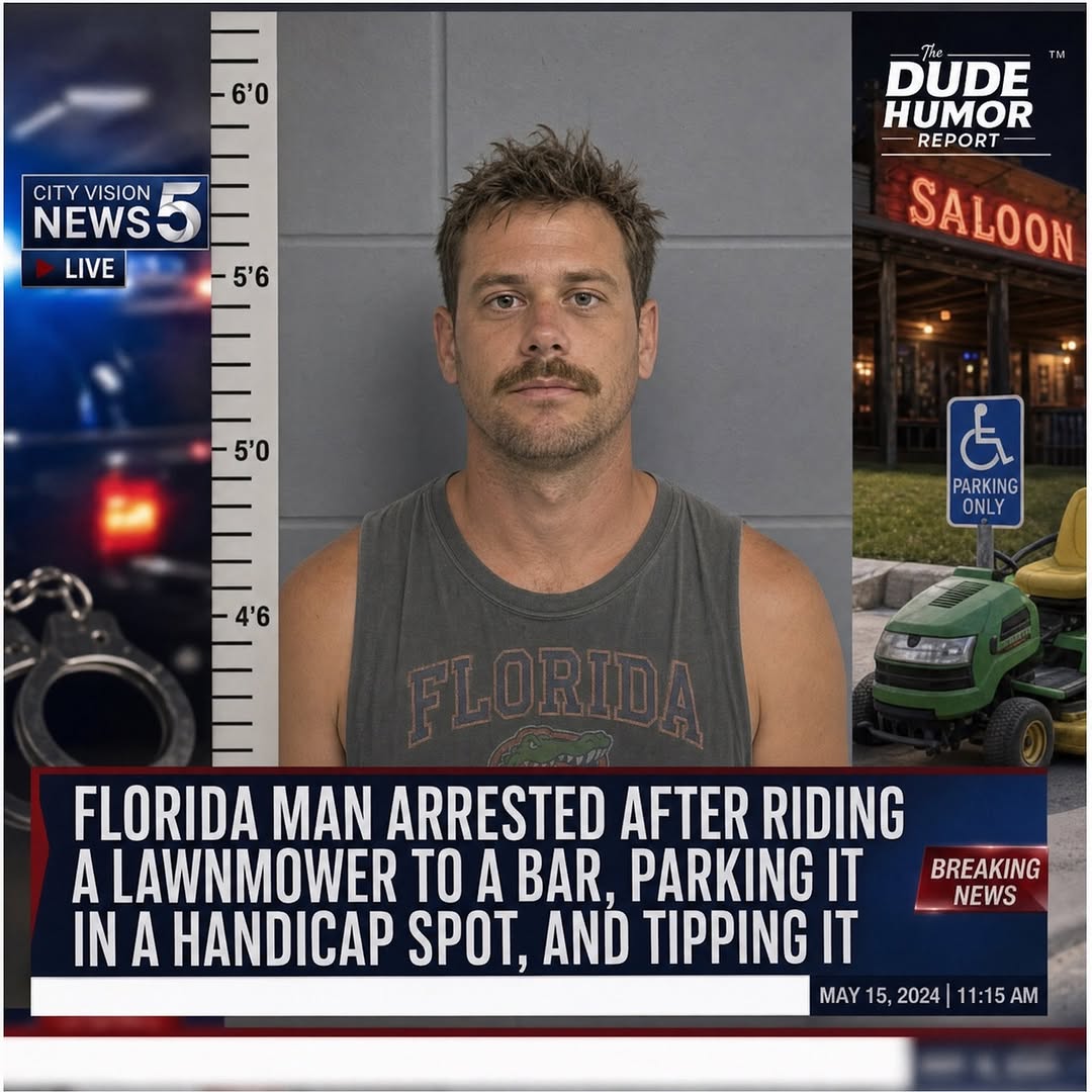 FLORIDA MAN ARRESTED AFTER DRIVING A LAWNMOWER TO A BAR, PARKING IN A HANDICAP SPACE, AND LEAVING A $47 TIP