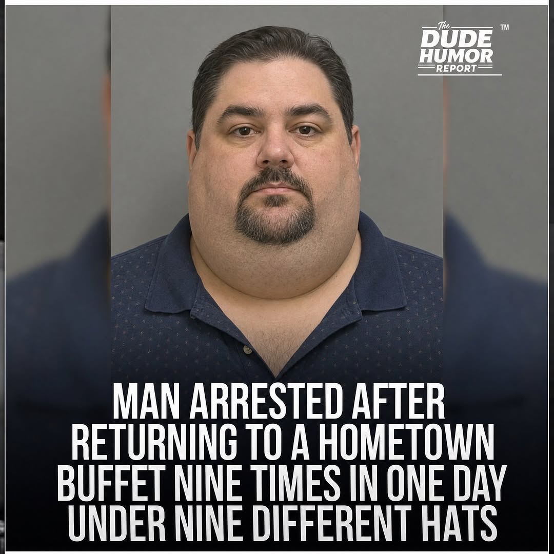 MAN ARRESTED AFTER RETURNING TO A HOMETOWN BUFFET NINE TIMES IN ONE DAY UNDER NINE DIFFERENT HATS