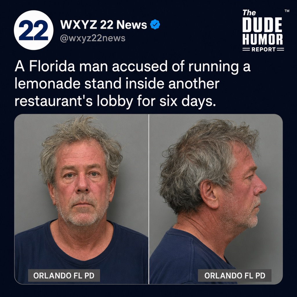 FLORIDA MAN ACCUSED OF RUNNING A LEMONADE STAND INSIDE ANOTHER RESTAURANT'S LOBBY FOR SIX DAYS