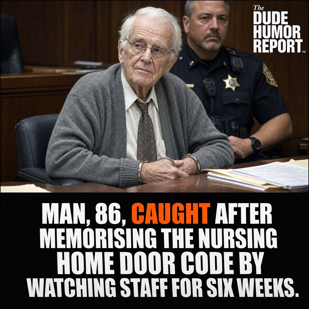 MAN, 86, CAUGHT AFTER MEMORIZING THE NURSING HOME DOOR CODE BY WATCHING STAFF FOR SIX WEEKS
