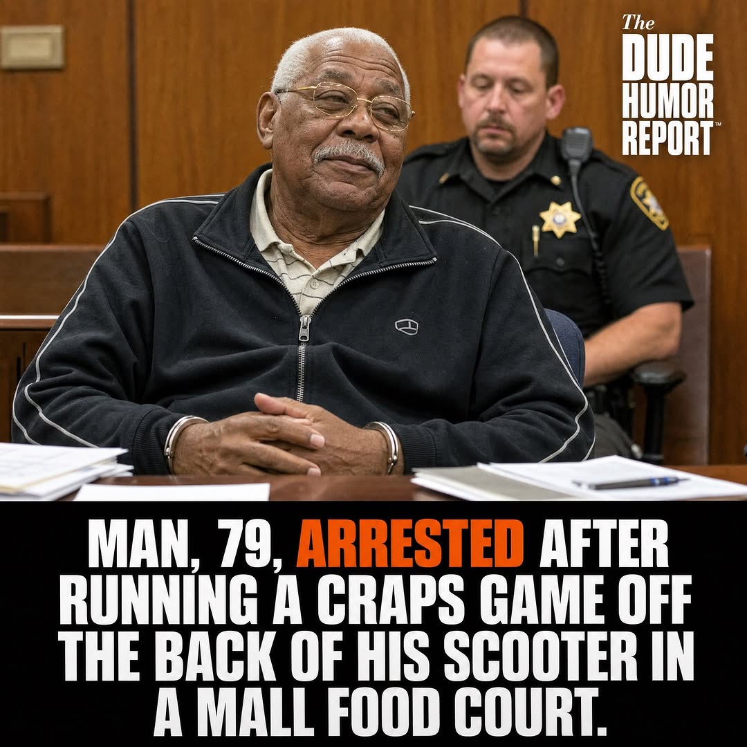 MAN, 79, ARRESTED AFTER RUNNING A CRAPS GAME OFF THE BACK OF HIS SCOOTER IN A MALL FOOD COURT