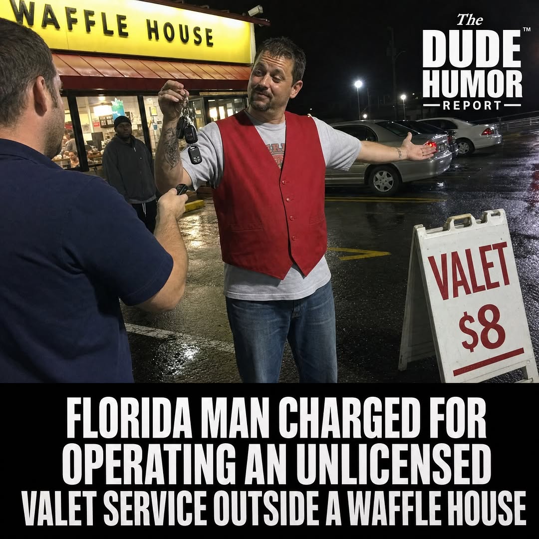 FLORIDA MAN CHARGED FOR OPERATING AN UNLICENSED VALET SERVICE OUTSIDE A WAFFLE HOUSE