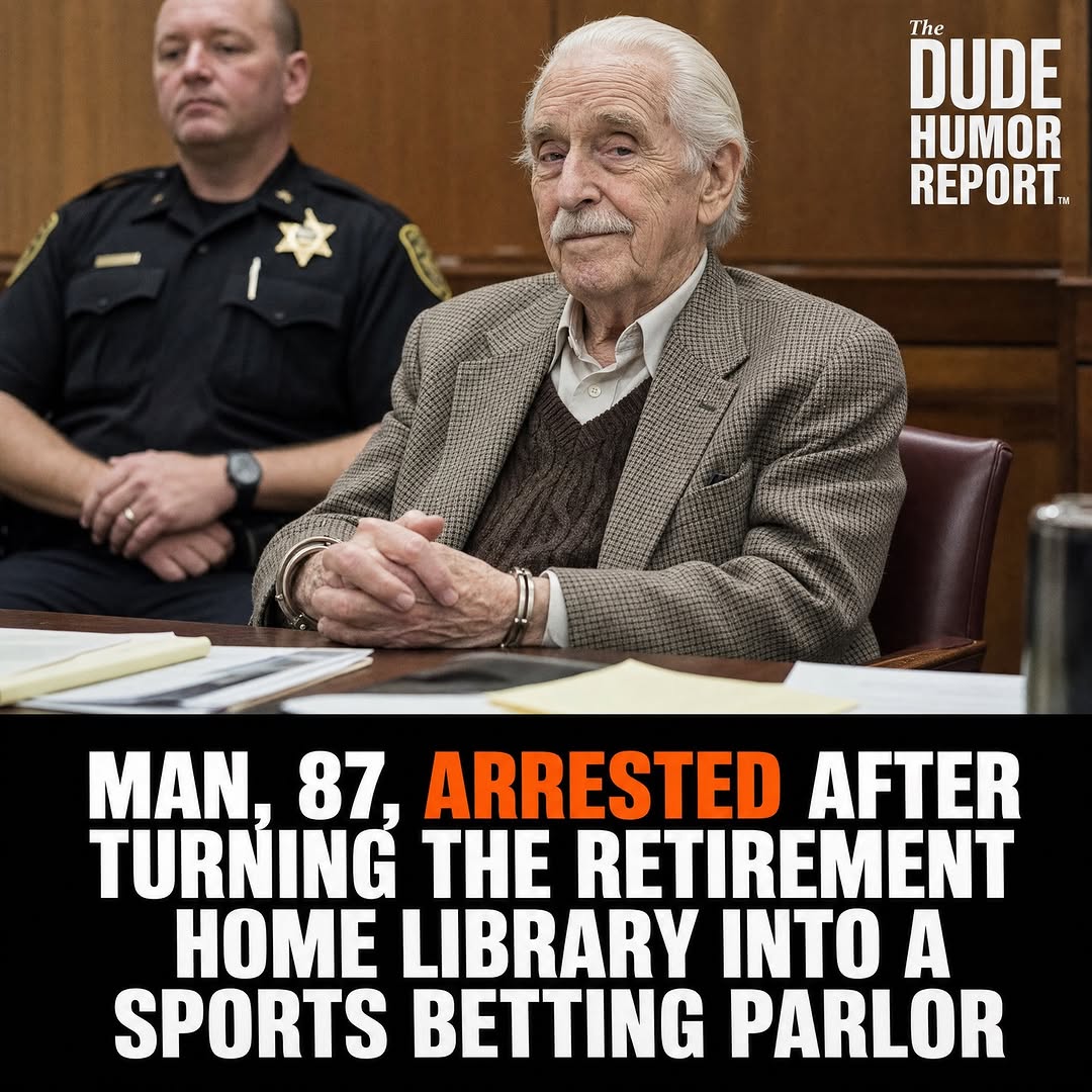 MAN, 87, ARRESTED AFTER TURNING THE RETIREMENT HOME LIBRARY INTO A SPORTS BETTING PARLOR