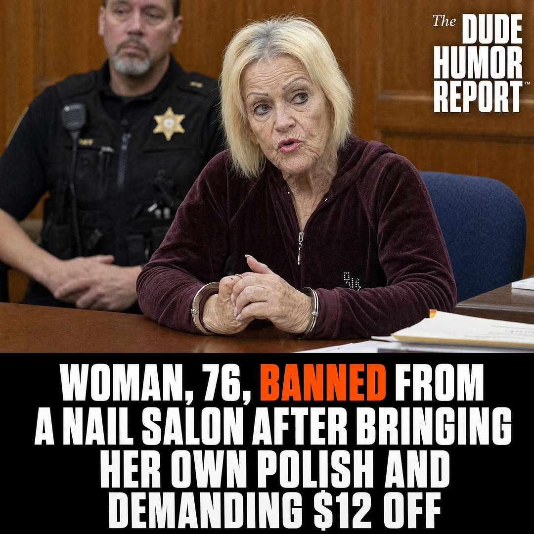 WOMAN, 76, BANNED FROM A NAIL SALON AFTER BRINGING HER OWN POLISH AND DEMANDING $12 OFF