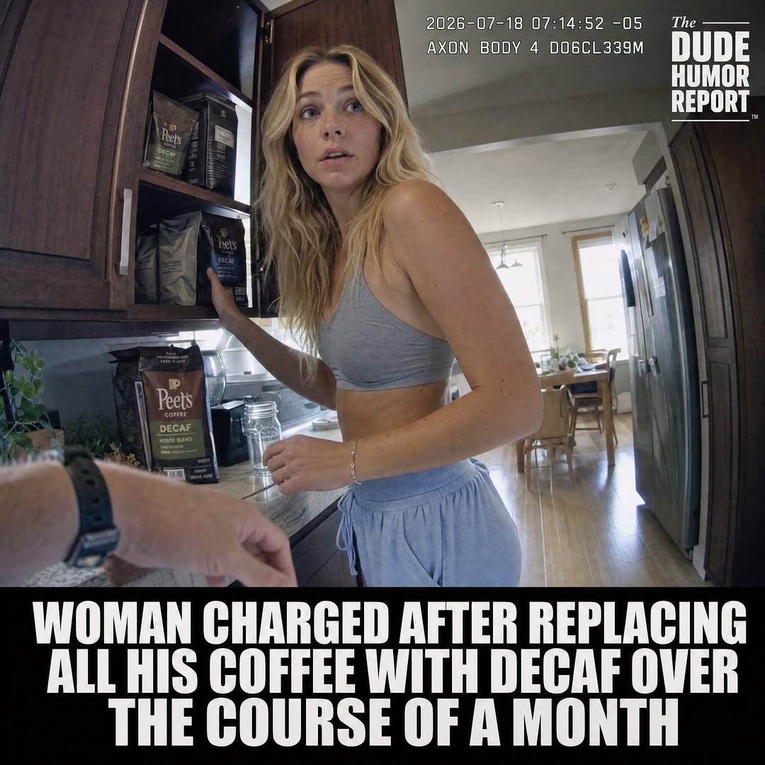 LOCAL RESIDENT TAYLOR ASHBURY, 29, WAS CHARGED AFTER GRADUALLY REPLACING EVERY BAG OF COFFEE IN HER EX-BOYFRIEND'S HOME WITH DECAF OVER THE COURSE OF FOUR WEEKS