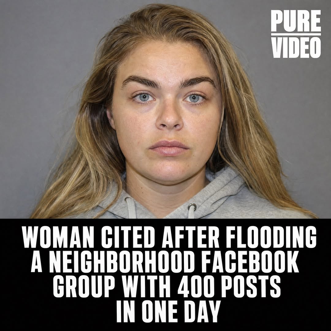 WOMAN CITED AFTER FLOODING A NEIGHBORHOOD FACEBOOK GROUP WITH 400 POSTS IN ONE DAY