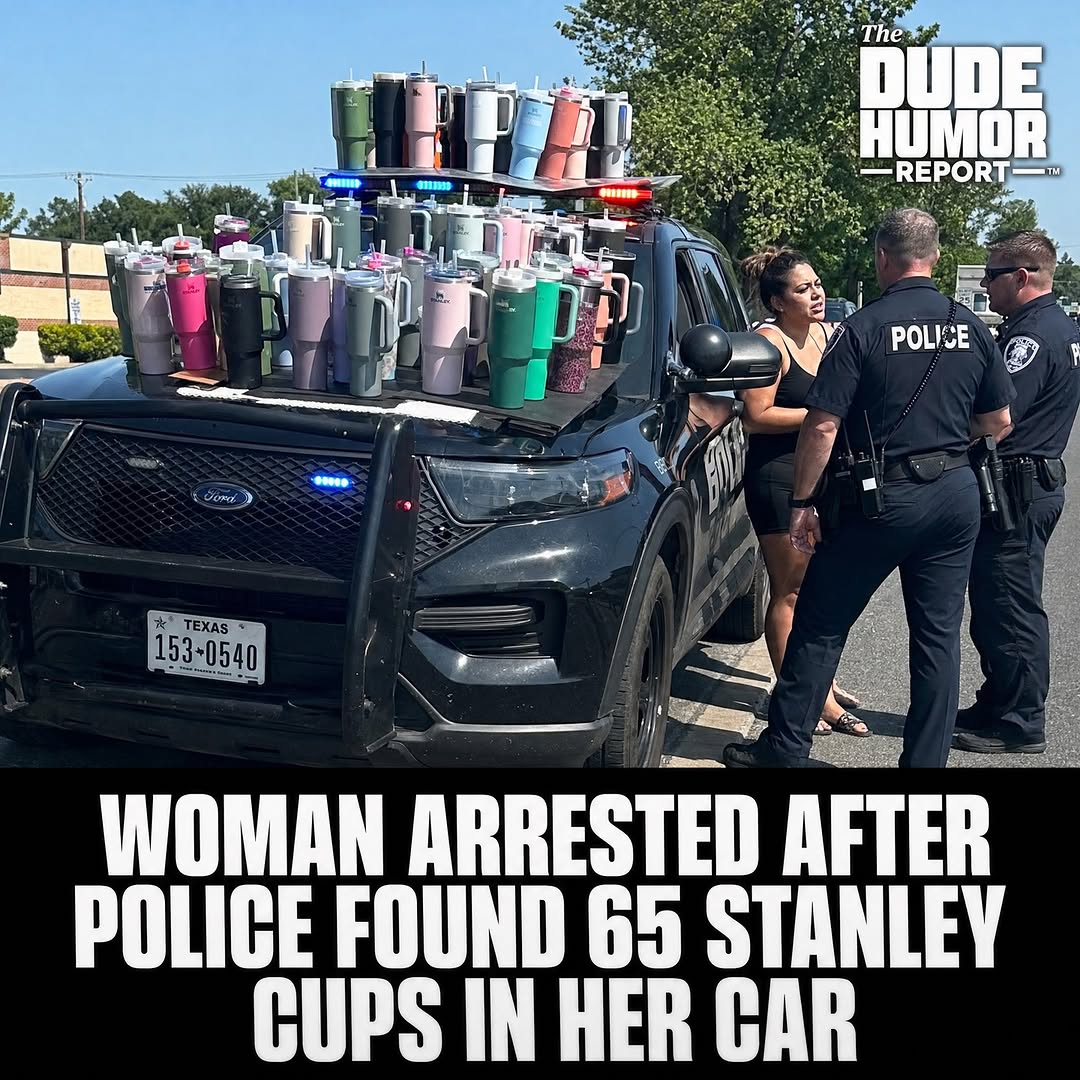 WOMAN ARRESTED AFTER POLICE FOUND 65 STANLEY CUPS IN HER CAR