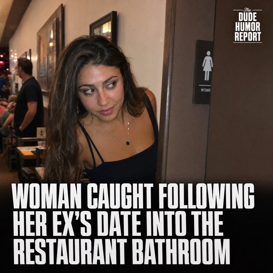WOMAN CAUGHT FOLLOWING HER EX'S DATE INTO THE RESTAURANT BATHROOM