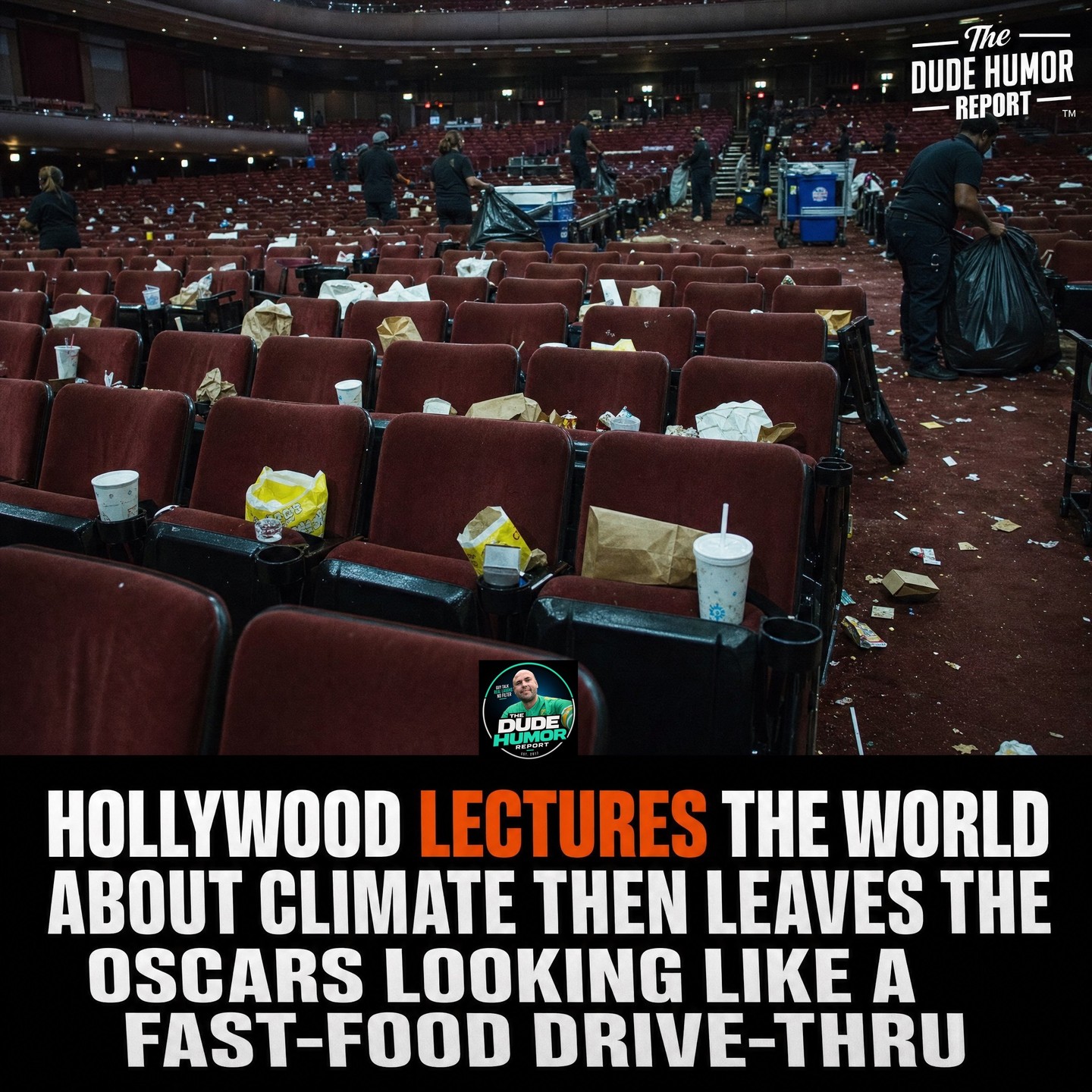 HOLLYWOOD LECTURES THE WORLD ABOUT CLIMATE THEN LEAVES THE OSCARS LOOKING LIKE A FAST-FOOD DRIVE-THRU