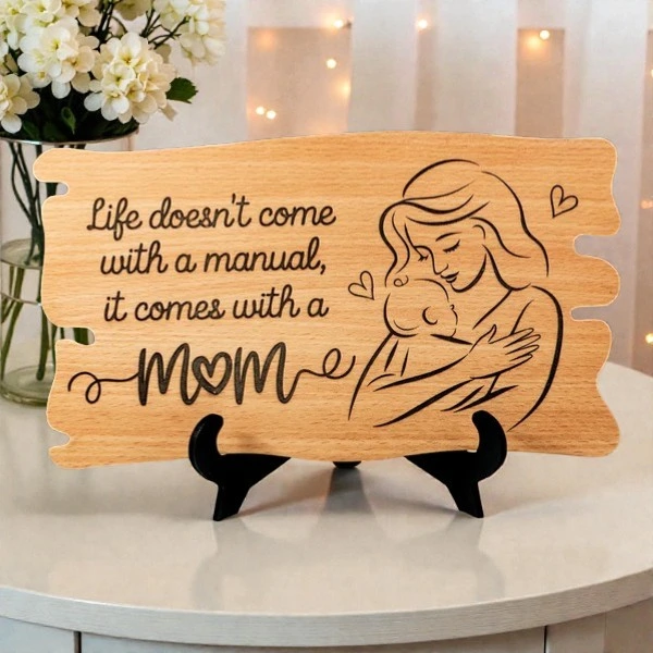 Life Doesn’t Come with a Manual MDF Wooden Plaque | Mom Quote Engraved Frame | Mother’s Day Gift | Table Top Wooden Decor for Mom | Inspirational Gift Item | DVMART®