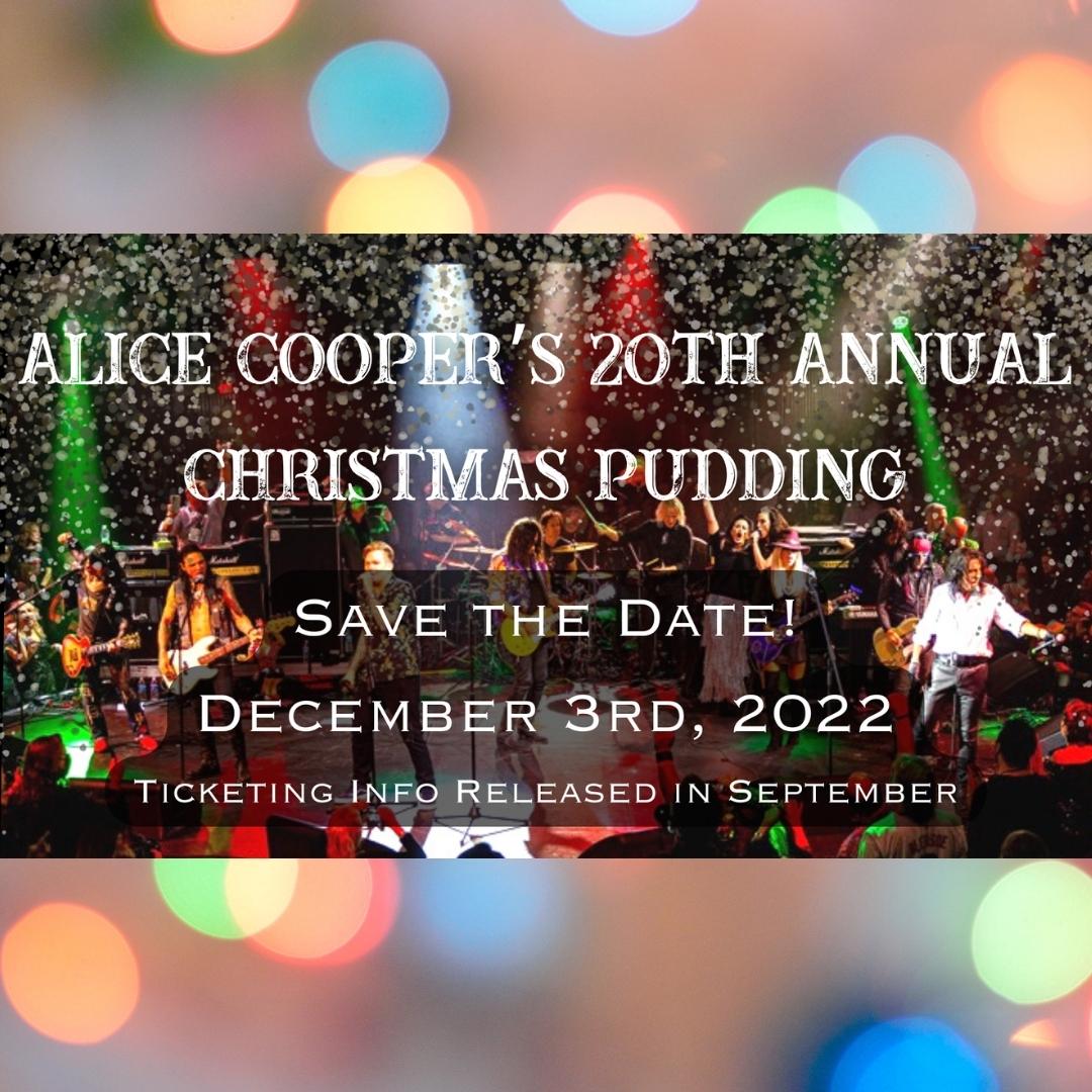Alice Cooper's 20th Annual Christmas Pudding Danny Zelisko Presents