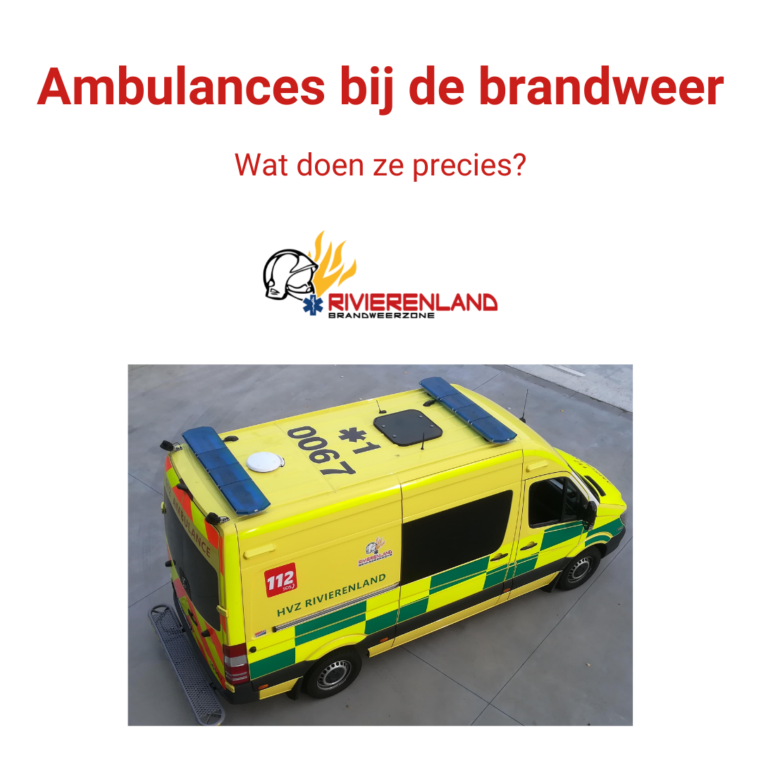 Blog - Wat doet een ambulance in onze brandweerzone?