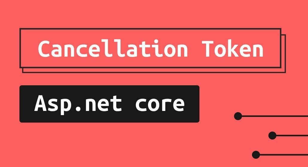 ASP.NET Core server cancellation token handling