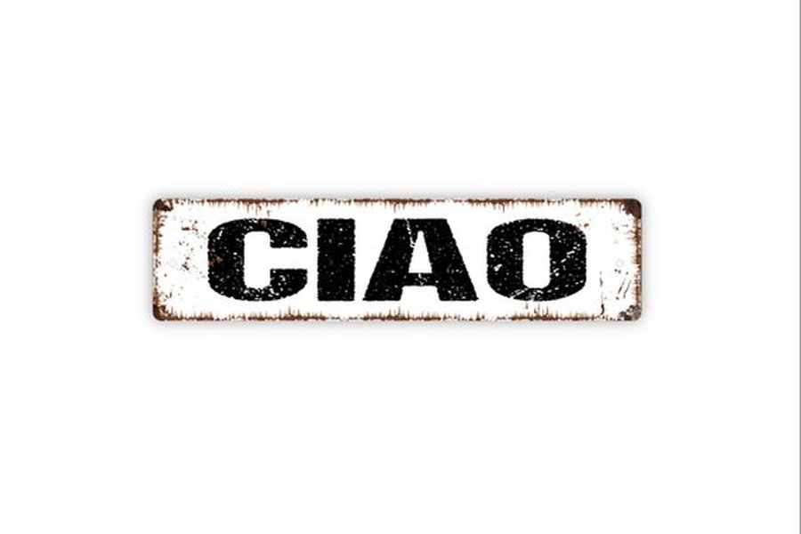 An Italian 'Ciao' sign for home decor, emphasizing its dual meaning.