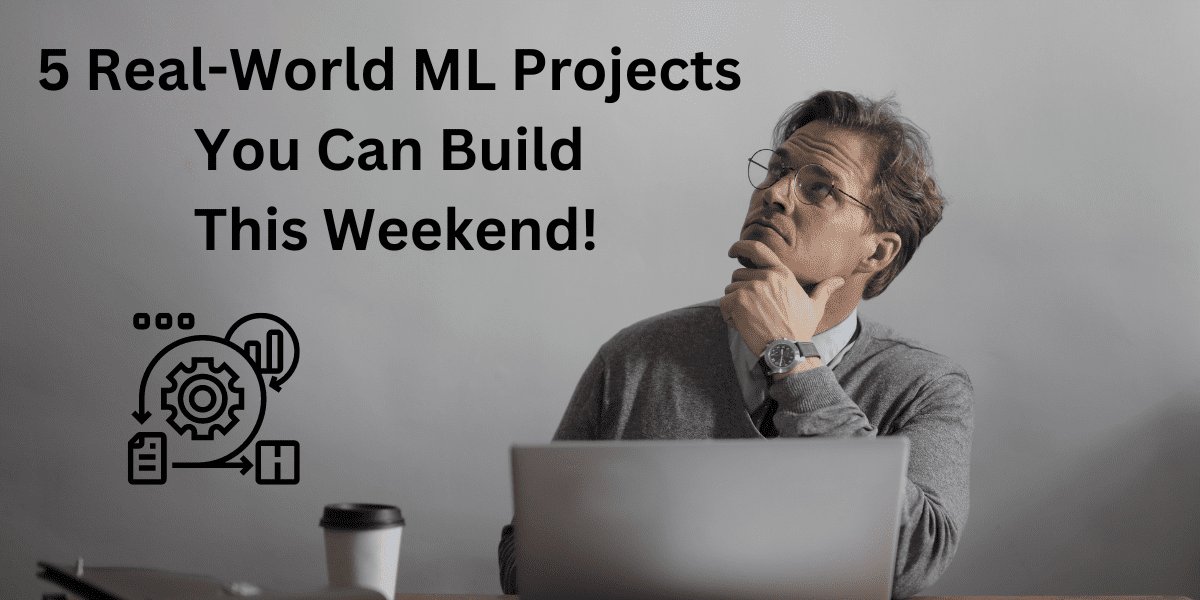 Graphic suggesting real-world machine learning projects