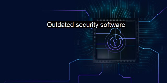 outdated software security