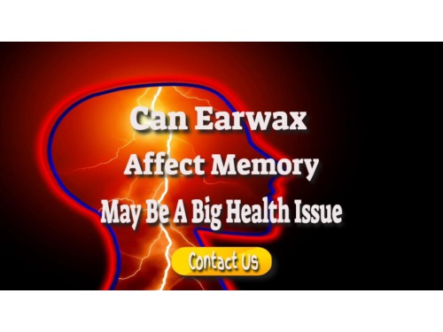 can earwax affect memory