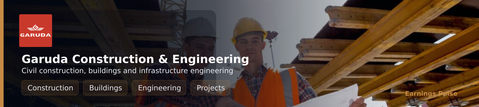 Garuda Construction and Engineering Ltd (GARUDA) — Research & Earnings ...
