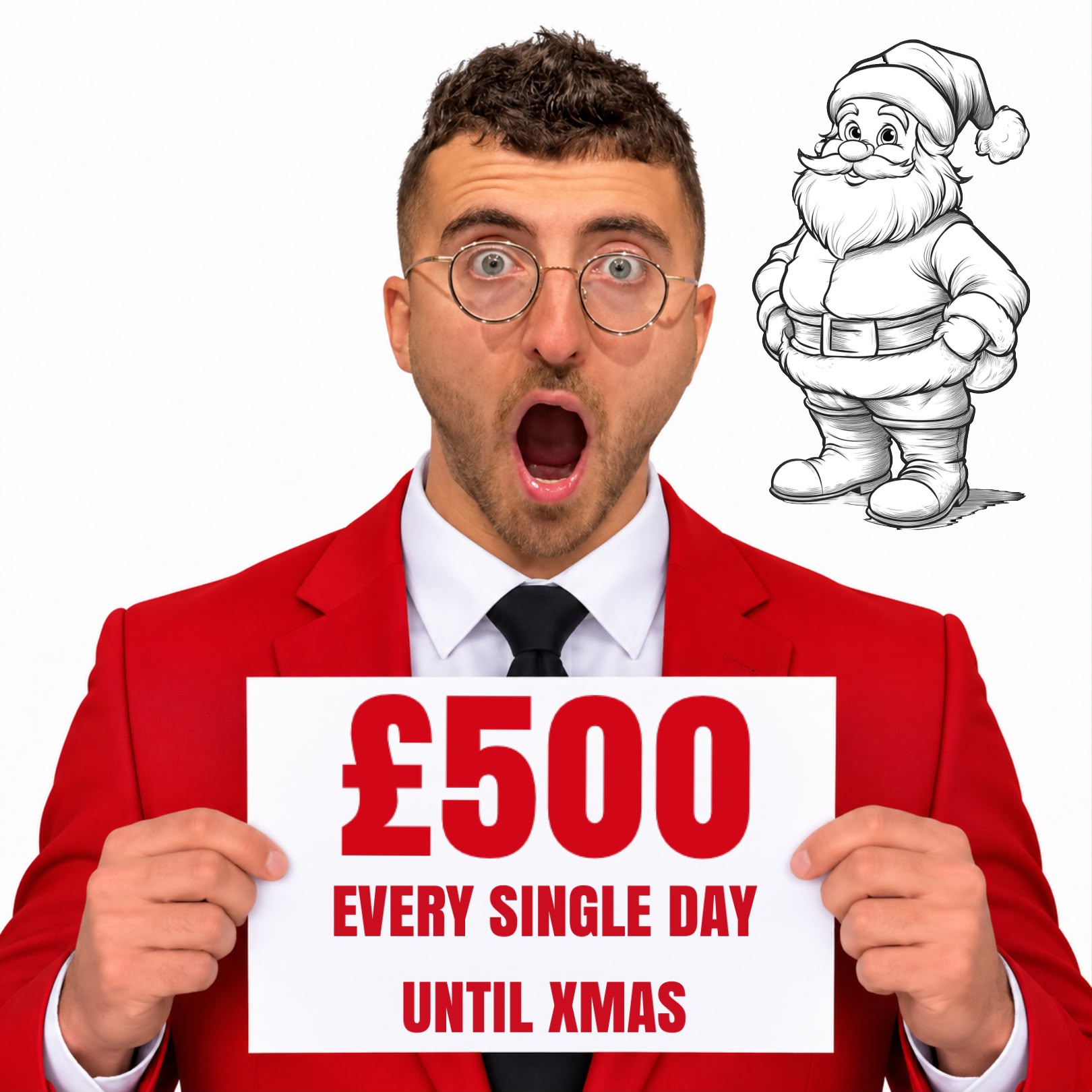 £500 A DAY UNTIL CHRISTMAS FOR 5p!