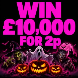SPOOKY FRIDAY - £10,000 for 2p!