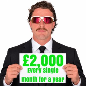 £2,000 A MONTH FOR A YEAR FOR 22p!