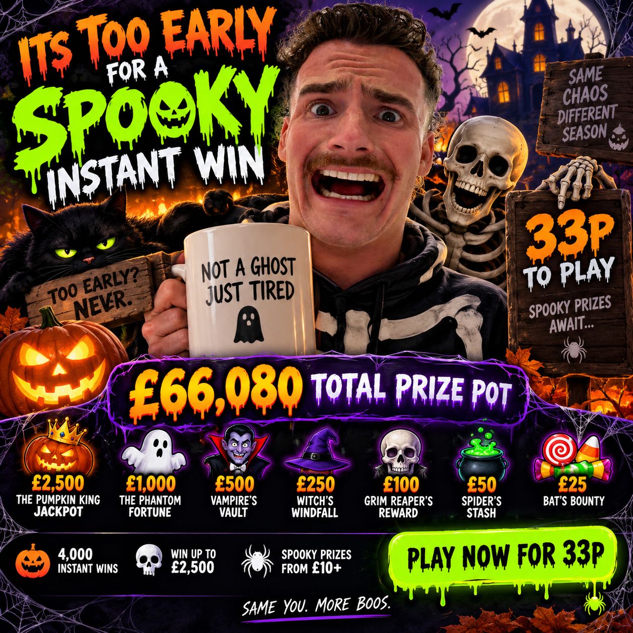 SpOoOoOoooky INSTANT WIN - 4,000 CASH PRIZES!