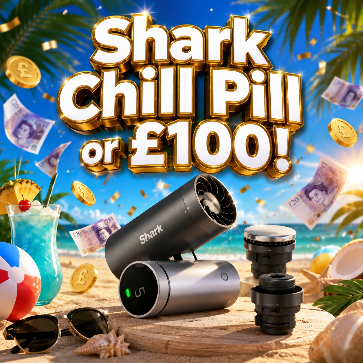 Shark Chill Pill or £100! #2