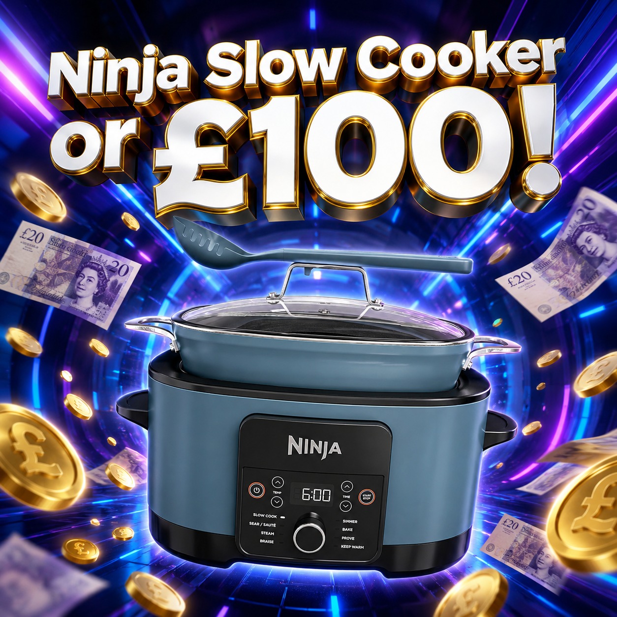 Ninja Slow Cooker or £100! #26