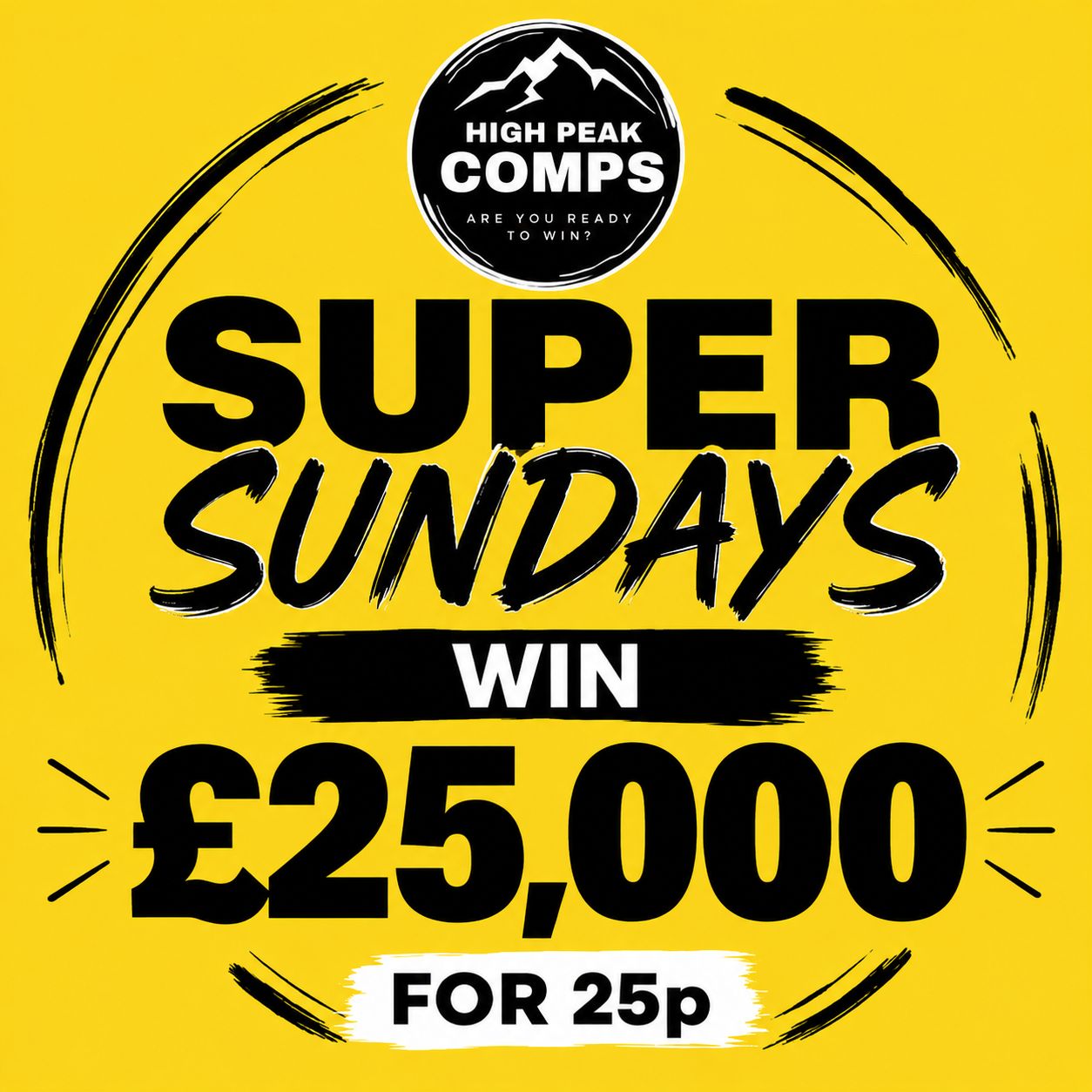 SUPER SUNDAYS - £25,000 FOR 25p!