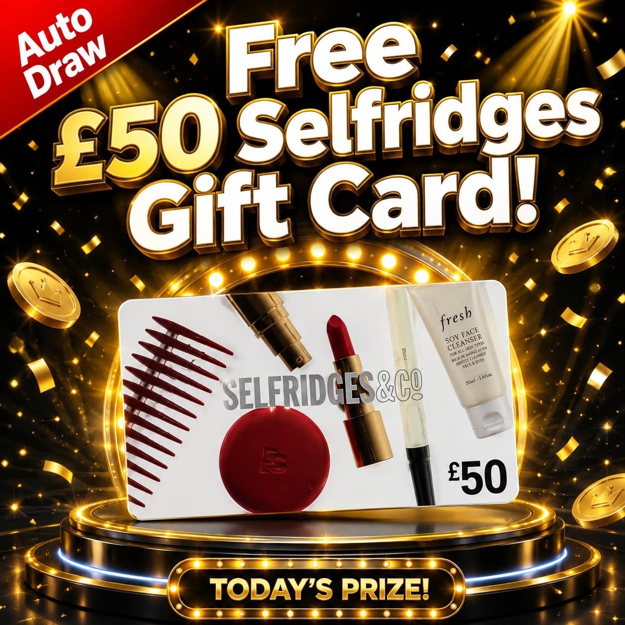 Free £50 Selfridges Gift Card! - Auto Draw #4