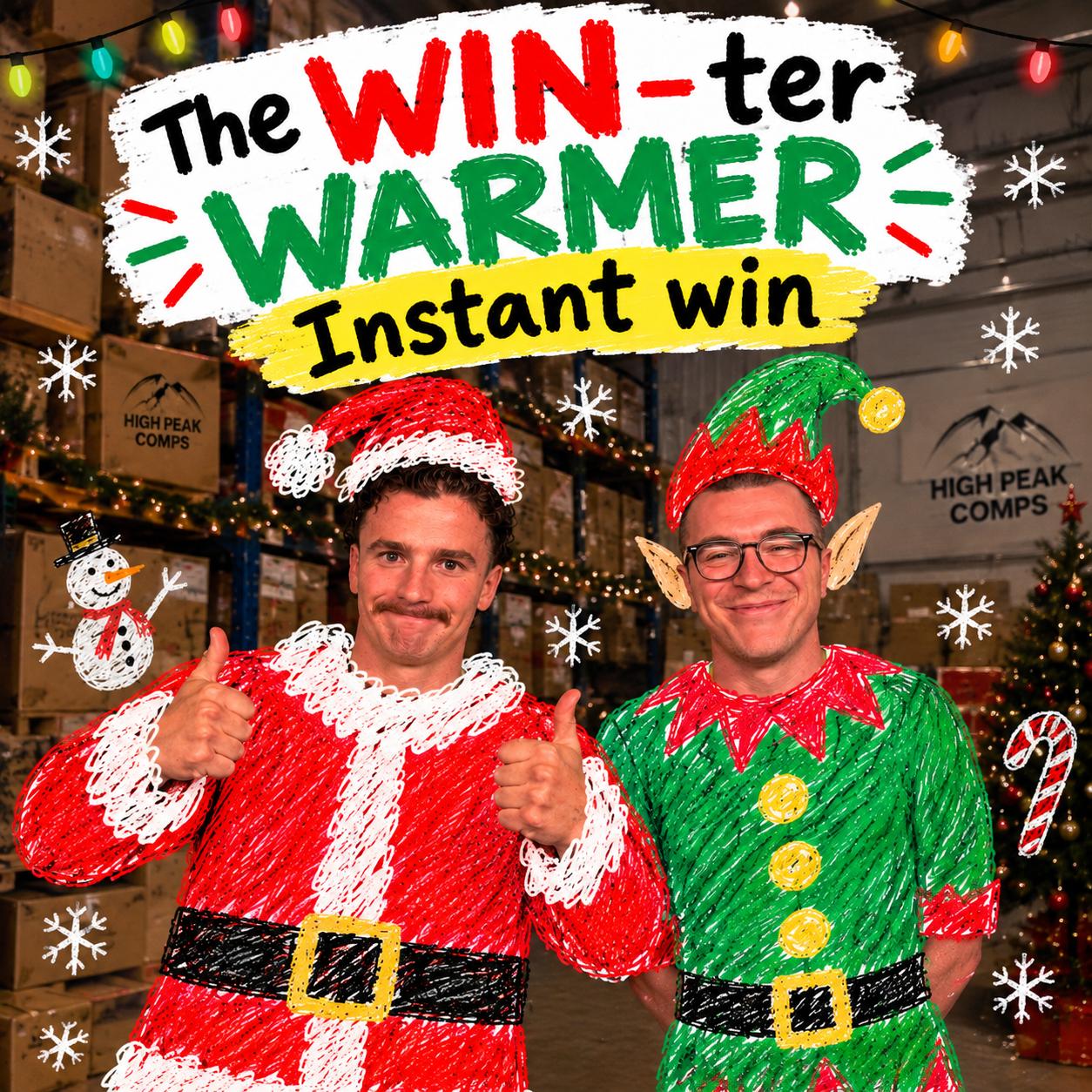 THE WIN-TER WARMER INSTANT WIN!