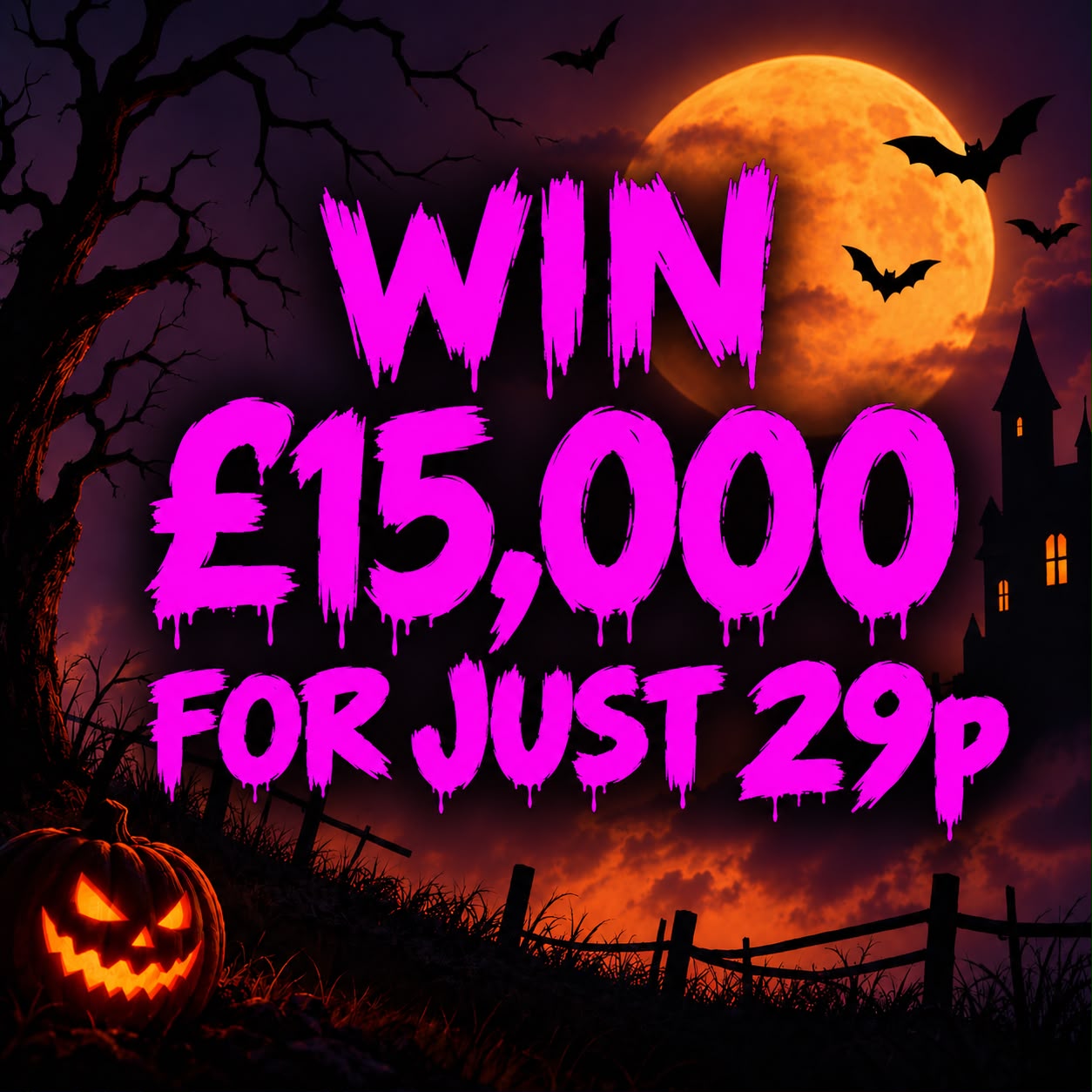 SCARY SUNDAY - £15,000 for 29p!