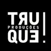 TRUQUE PRODUCOES