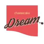 CHEESECAKE DREAM