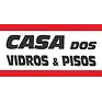 CASA DOS VIDROS E PISOS