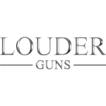 LOUDER GUNS