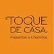 TOQUE DE CASA PRESENTES E UTENSILIOS