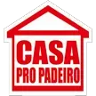 CASA PRO PADEIRO