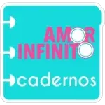 AMOR INFINITO CADERNOS