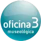 OFICINA 3 MUSEOLOGICA