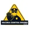 VACINA CONTRA ROUBO