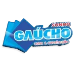 SONHO GAUCHO CASA E CONSTRUCAO