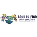 ESCOLA DE EDUCACAO INFANTIL AQUI EU FICO