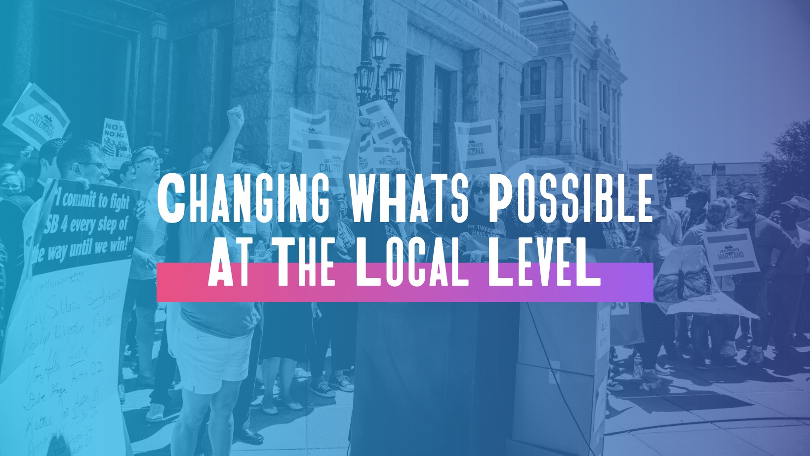 Local Progress