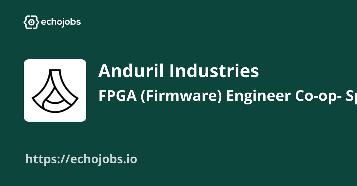 FPGA (Firmware) Engineer Coop Spring 2024 (Anduril Imaging) at